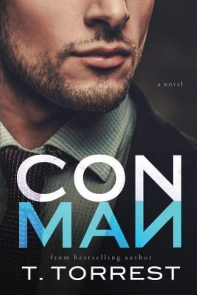 Con Man - T Torrest - Books - Createspace Independent Publishing Platf - 9781544650838 - March 16, 2017