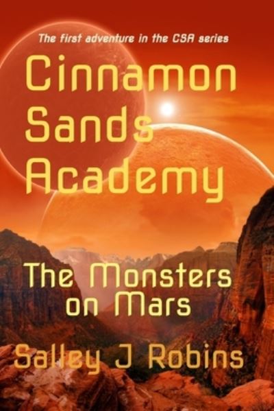 Cover for Salley J Robins · Cinnamon Sands Academy (Paperback Book) (2017)