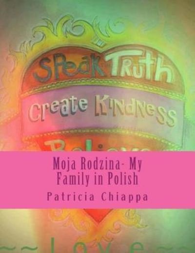 Cover for Patricia Chiappa · Moja Rodzina- My Family in Polish (Taschenbuch) (2017)