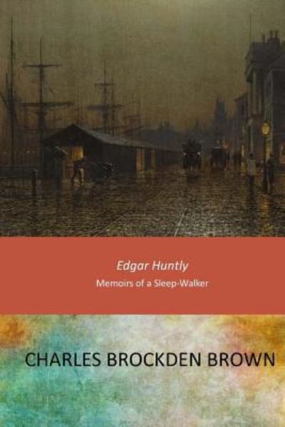 Cover for Charles Brockden Brown · Edgar Huntly (Taschenbuch) (2017)