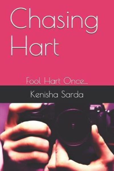Cover for Kenisha Sarda · Chasing Hart (Pocketbok) (2017)