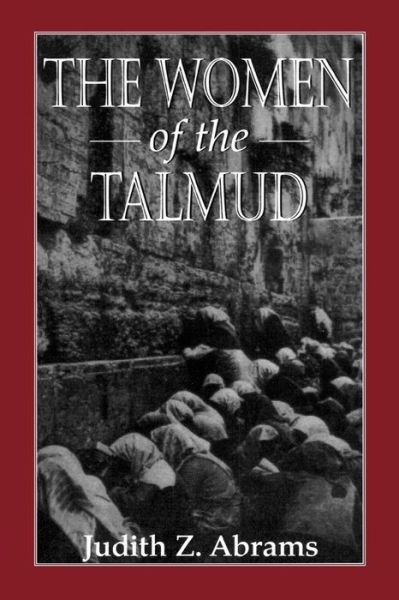 Cover for Judith Z. Abrams · The Women of the Talmud (Paperback Book) (1995)