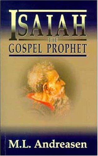 Cover for M. L. Andreasen · Isaiah, the Gospel Prophet (Paperback Book) (2001)