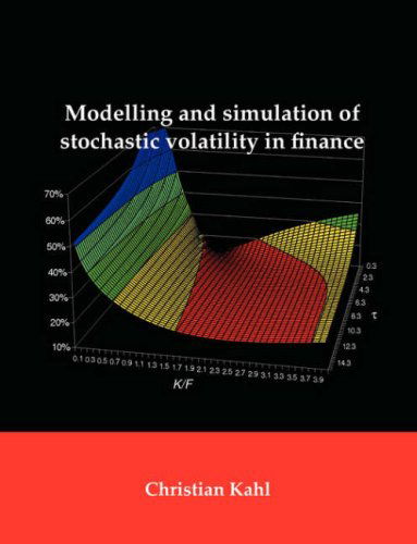 Cover for Christian Kahl · Modelling and Simulation of Stochastic Volatility in Finance (Paperback Book) (2008)