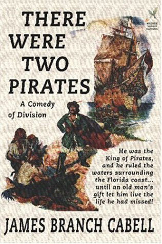 Cover for James Branch Cabell · There Were Two Pirates: a Comedy of Division (Taschenbuch) (2003)