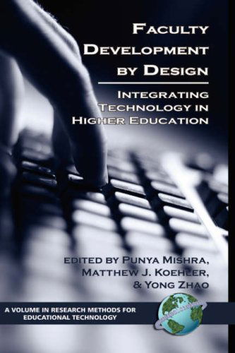 Cover for Mishra · Falculty Development by Design: Integrating Technology in Higher Education - Research Methods for Educational Technology (Hardcover Book) (2006)