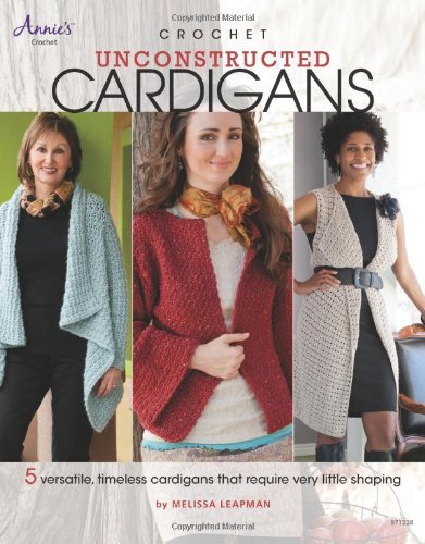 Cover for Melissa Leapman · Crochet Unconstructed Cardigans (Paperback Book) (2012)