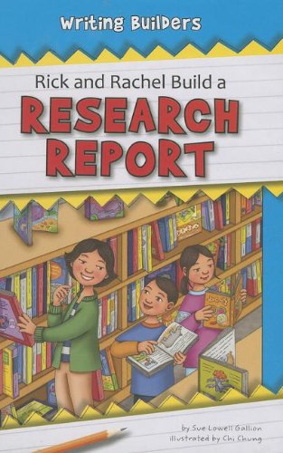 Cover for Sue Lowell Gallion · Rick and Rachel Build a Research Report (Writing Builders) (Hardcover Book) (2014)