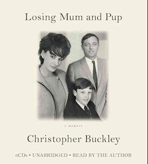 Cover for Christopher Buckley · Losing Mum and Pup (Audiobook (CD)) (2009)