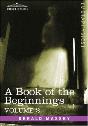 Cover for Gerald Massey · A Book of the Beginnings, Vol.2 (Hardcover bog) (2013)