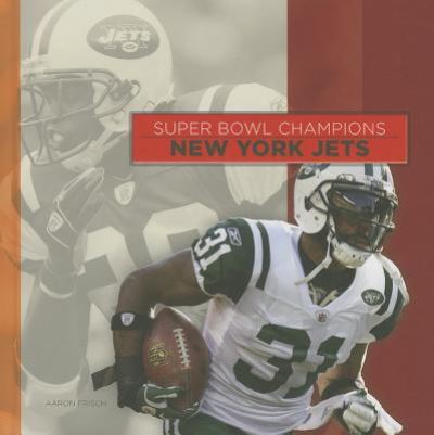 Cover for Aaron Frisch · New York Jets (Super Bowl Champions) (Hardcover Book) (2014)