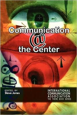 Cover for Steve Jones · Communicating @ the Center (Pocketbok) (2012)