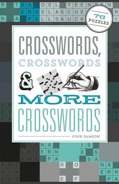 Cover for John Samson · Crosswords, Crosswords &amp; More Crosswords: 76 Puzzles (Paperback Book) (2017)