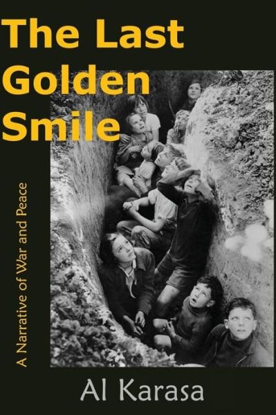 Cover for Al Karasa · The Last Golden Smile (Paperback Book) (2017)