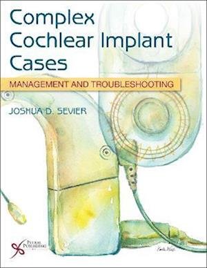 Cover for Complex Cochlear Implant Cases: Management and Troubleshooting (Paperback Book) (2022)