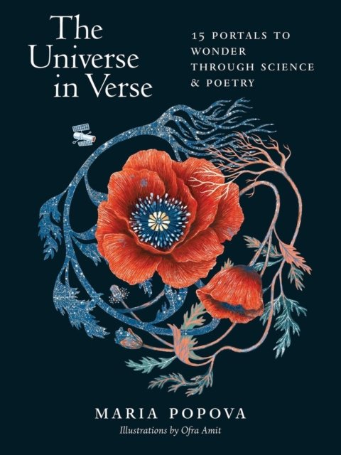 The Universe in Verse: 15 Portals to Wonder through Science and Poetry - Maria Popova - Books - Workman Publishing - 9781635868838 - October 3, 2024