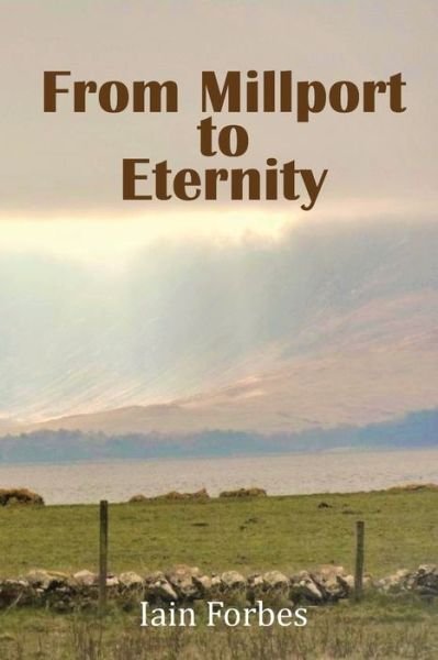 Cover for Iain Forbes · From Millport to Eternity (Paperback Book) (2020)