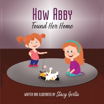 Cover for Stacy Gertis · How Abby Found Her Home (Paperback Book) (2021)