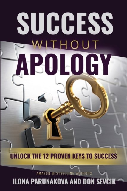 Cover for Ilona Parunakova · Success Without Apology (Paperback Book) (2021)