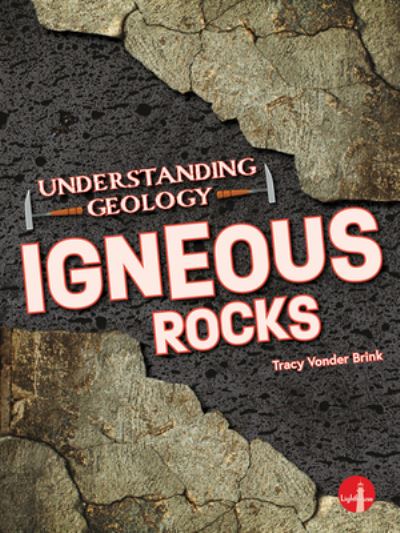 Cover for Tracy Vonder Brink · Igneous Rocks (Book) (2023)