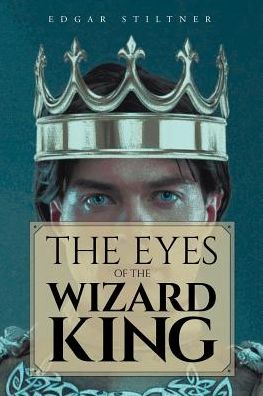 Cover for Edgar Stiltner · The Eyes of the Wizard King (Paperback Book) (2019)