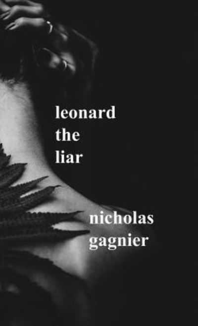 Cover for Nicholas Gagnier · Leonard the Liar (Hardcover Book) (2018)