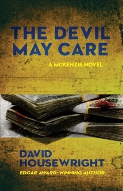 Cover for David Housewright · The Devil May Care - A McKenzie Novel (Pocketbok) (2020)