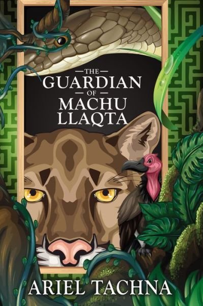 Cover for Ariel Tachna · The Guardian of Machu Llaqta (Paperback Book) [New edition,New edition] (2022)