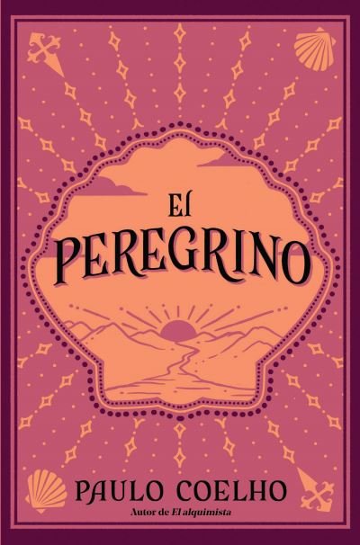 Peregrino / the Pilgrimage - Paulo Coelho - Böcker - Knopf Doubleday Publishing Group - 9781644736838 - 8 november 2022