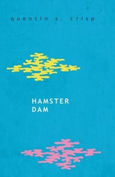 Cover for Quentin Crisp · Hamster Dam (Paperback Bog) (2021)