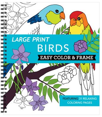 Cover for New Seasons · Large Print Easy Color &amp; Frame - Birds (Adult Coloring Book) (Spiralbuch) (2021)