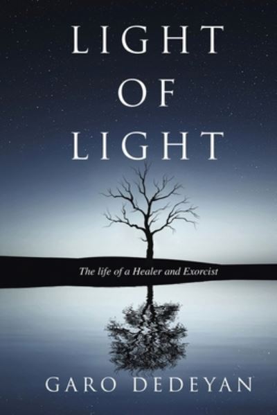 Light of Light - Garo Dedeyan - Books - Www.Isbnservices.com - 9781646068838 - May 7, 2019