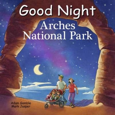 Cover for Adam Gamble · Good Night Arches National Park (Tavlebog) (2023)