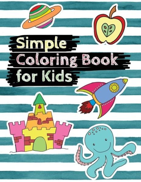 Cover for Janet Fuller · Simple Coloring Book for Kids (Paperback Book) (2020)