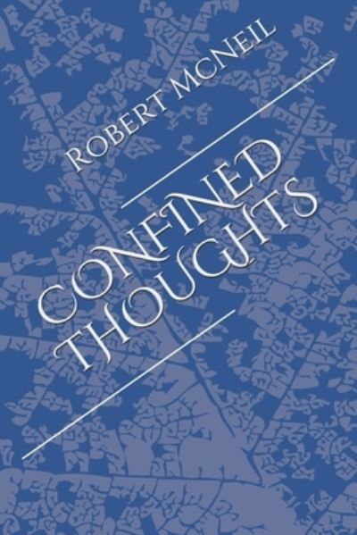 Cover for Robert McNeil · Confined Thoughts (Paperback Book) (2020)