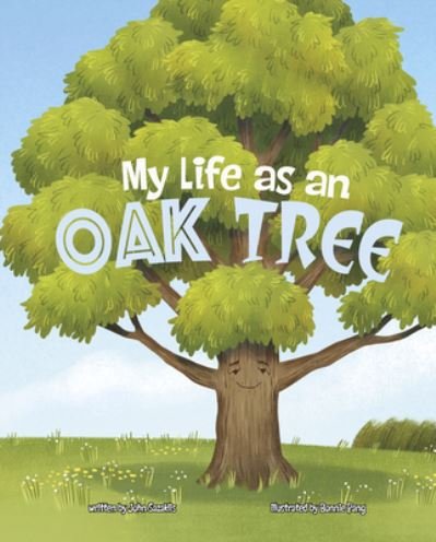 Cover for John Sazaklis · My Life as an Oak Tree (Inbunden Bok) (2022)