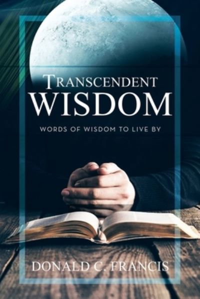 Cover for Donald C. Francis · Transcendent Wisdom (Book) (2022)