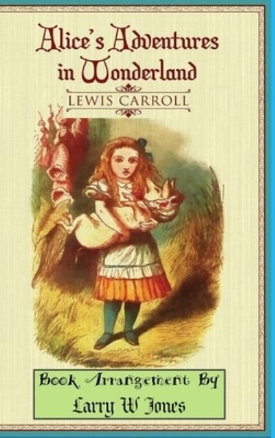 Cover for Larry W Jones · Alice In Wonderland (Hardcover Book) (2021)