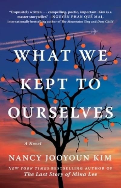 Cover for Nancy Jooyoun Kim · What We Kept to Ourselves (Book) (2024)