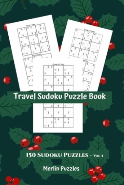 Travel Sudoku Puzzle Book - Merlin Puzzles - Książki - Independently Published - 9781671552838 - 4 grudnia 2019