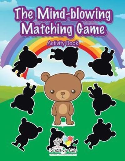 Cover for Kreative Kids · The Mind-Blowing Matching Game Activity Book (Paperback Book) (2016)
