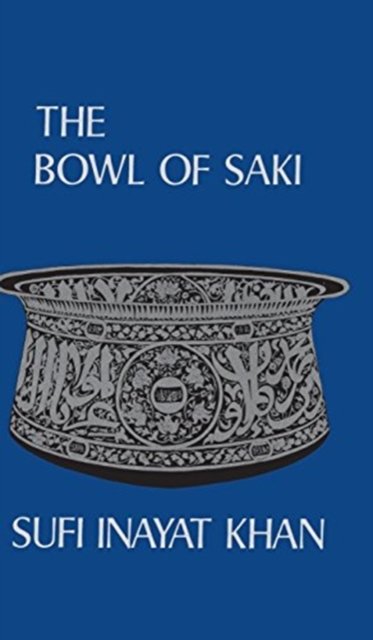 Cover for Inayat Khan · The Bowl of Saki (Hardcover bog) (1979)