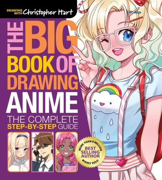 Cover for Christopher Hart · Big Book of Drawing Anime, The: The Complete Step-by-Step Guide - Drawing with Christopher Hart (Paperback Book) (2024)