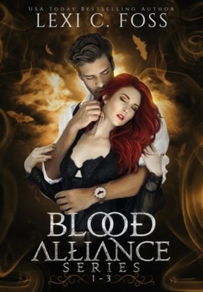Cover for Lexi C Foss · Blood Alliance Volume One (Hardcover bog) (2022)