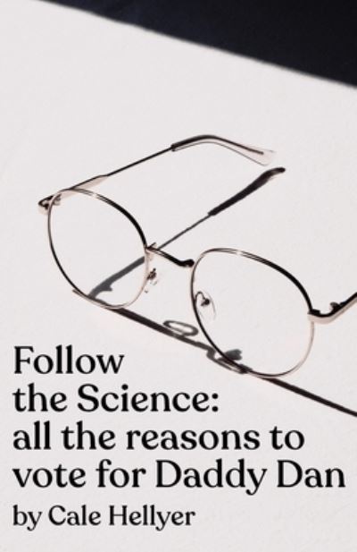 Cover for Cale Hellyer · Follow the Science (Book) (2022)