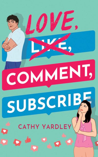 Cover for Cathy Yardley · Love, Comment, Subscribe (CD) (2021)