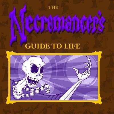 Cover for Tailsteak · The Necromancer's Guide To Life (Paperback Book) (2018)