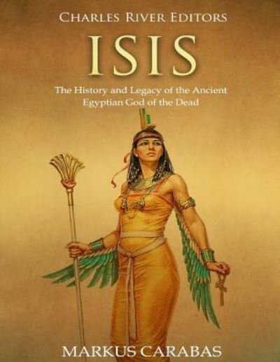 Cover for Charles River Editors · Isis (Paperback Bog) (2018)