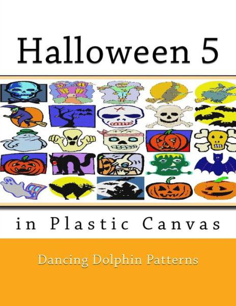 Cover for Dancing Dolphin Patterns · Halloween 5 (Paperback Book) (2018)
