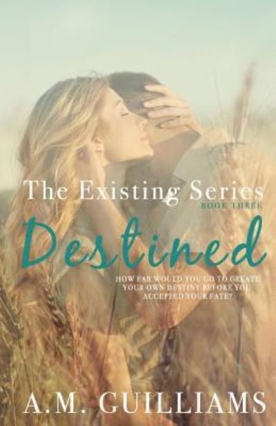 Cover for A M Guilliams · Destined (Paperback Book) (2018)